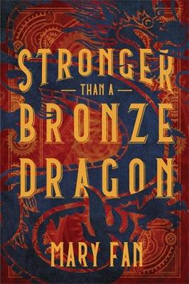 Stronger Than a Bronze Dragon book