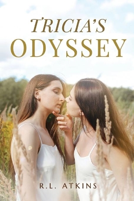 Tricia's Odyssey: A Tale of a Young Women Search for Happiness book