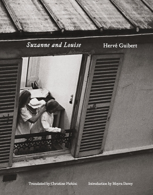 Hervé Guibert: Suzanne and Louise book