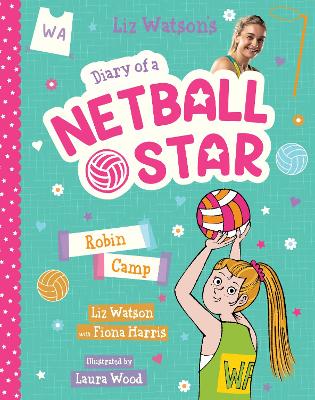 Robin Camp (Diary of a Netball Star #5) book