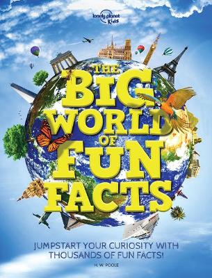 Lonely Planet Kids the Big World of Fun Facts 1 by Lonely Planet Kids