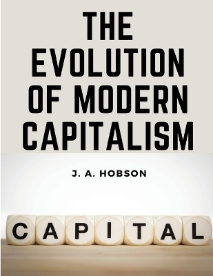 The Evolution Of Modern Capitalism book