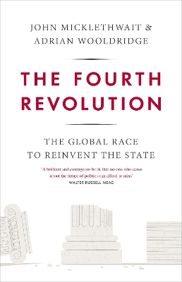The Fourth Revolution: The Global Race to Reinvent the State book