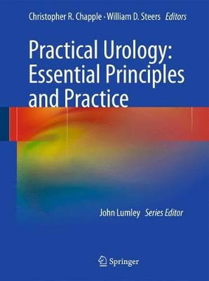 Practical Urology: Essential Principles and Practice by Christopher R. Chapple
