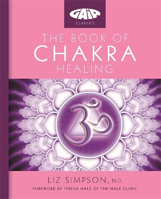 The Book of Chakra Healing by Liz (Simpson) Alexander