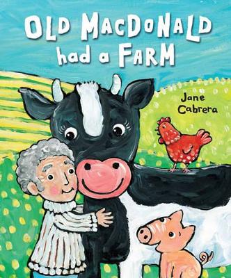 Old Macdonald Had A Farm by Jane Cabrera