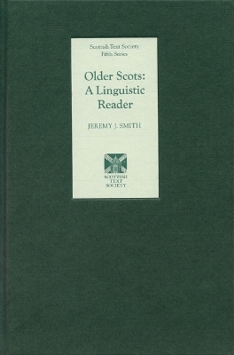 Older Scots: A Linguistic Reader by Jeremy J Smith