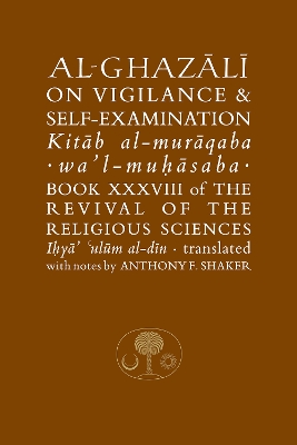 Al-Ghazali on Vigilance and Self-Examination book