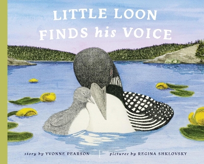 Little Loon Finds His Voice book