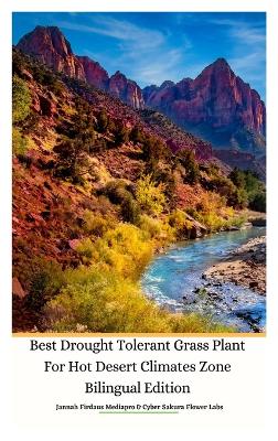 Best Drought Tolerant Grass Plant For Hot Desert Climates Zone Bilingual Edition Hardcover Version book