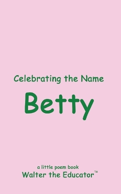 Celebrating the Name Betty book