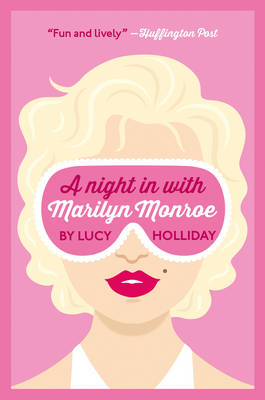 A Night In With Marilyn Monroe by Lucy Holliday