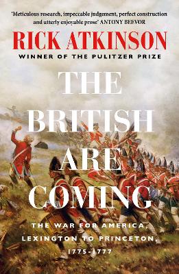 The British Are Coming: The War for America 1775 -1777 book