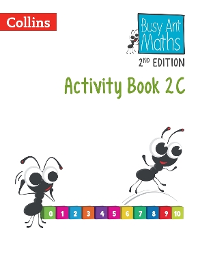 Busy Ant Maths 2nd Edition – Activity Book 2C book