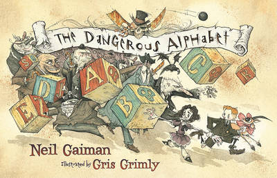 Dangerous Alphabet by Neil Gaiman