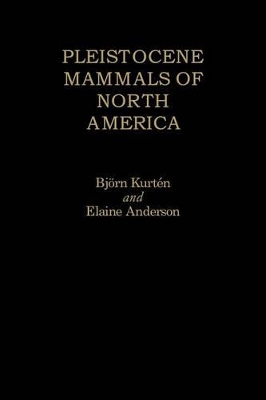 Pleistocene Mammals of North America book