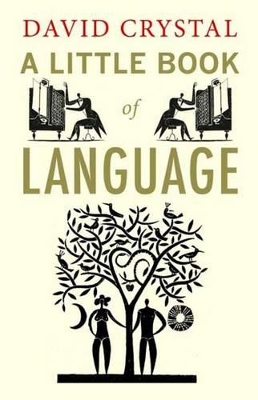 A Little Book of Language by David Crystal