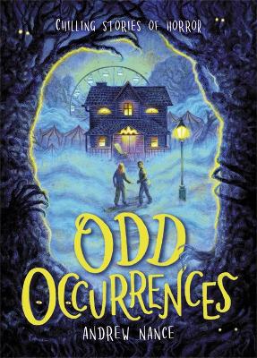 Odd Occurrences: Chilling Stories of Horror by Andrew Nance