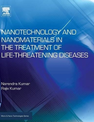 Nanotechnology and Nanomaterials in the Treatment of Life-threatening Diseases book