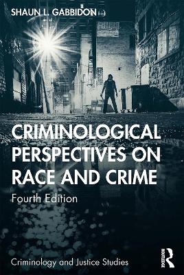 Criminological Perspectives on Race and Crime book