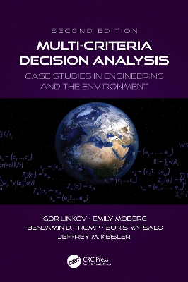 Multi-Criteria Decision Analysis: Case Studies in Engineering and the Environment book