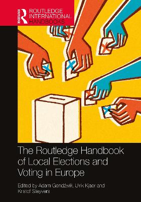 The Routledge Handbook of Local Elections and Voting in Europe by Adam Gendźwiłł