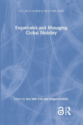 Expatriates and Managing Global Mobility by Soo Min Toh