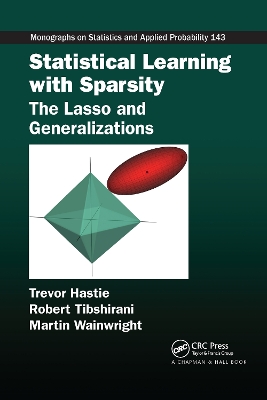 Statistical Learning with Sparsity: The Lasso and Generalizations by Trevor Hastie