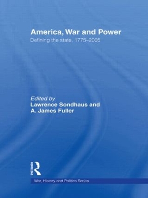 America, War and Power by Lawrence Sondhaus