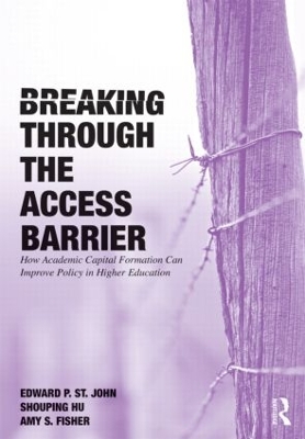 Breaking Through the Access Barrier by Edward P. St. John