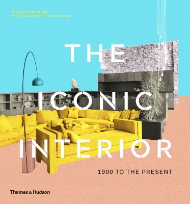 The Iconic Interior: 1900 to the Present book