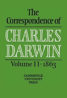 The The Correspondence of Charles Darwin: Volume 11, 1863 by Charles Darwin