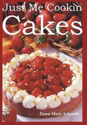 Just Me Cookin Cakes book