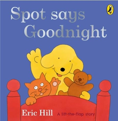 Spot Says Goodnight book