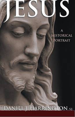 Jesus: A Historical Portrait book