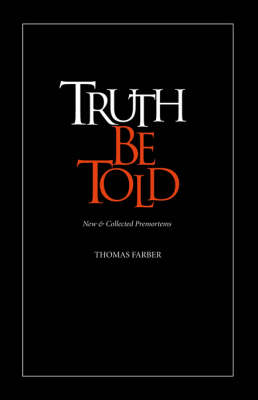 Truth Be Told: New & Collected Premortems book