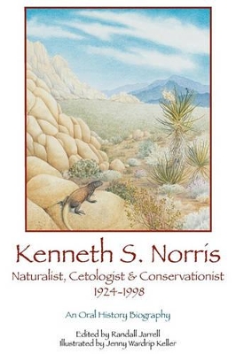 Kenneth S. Norris, Naturalist, Cetologist & Conservationist, 1924-1998 book