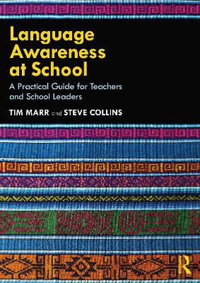 Language Awareness at School: A Practical Guide for Teachers and School Leaders book