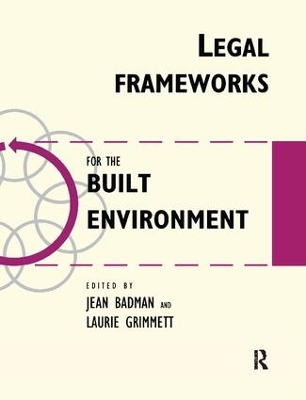 Legal Frameworks for the Built Environment by Jean Badman