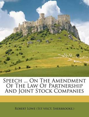 Speech ... on the Amendment of the Law of Partnership and Joint Stock Companies book