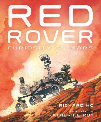 Red Rover: Curiosity on Mars book