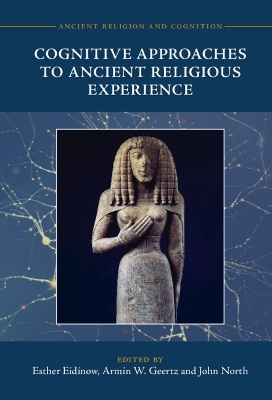 Cognitive Approaches to Ancient Religious Experience book