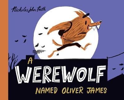 Werewolf Named Oliver James book