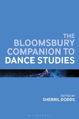 The Bloomsbury Companion to Dance Studies book