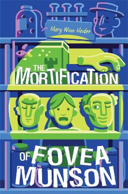 The The Mortification of Fovea Munson by Chi Birmingham