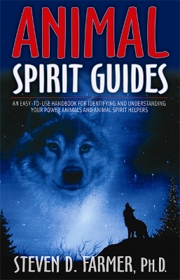 Animal Spirit Guides by Steven Farmer