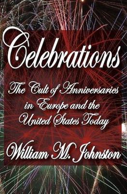 Celebrations by William M. Johnston