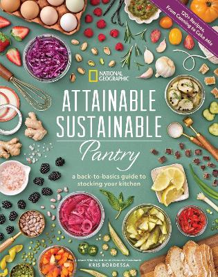 Attainable Sustainable Pantry: A Back-to-Basics Guide to Stocking Your Kitchen book