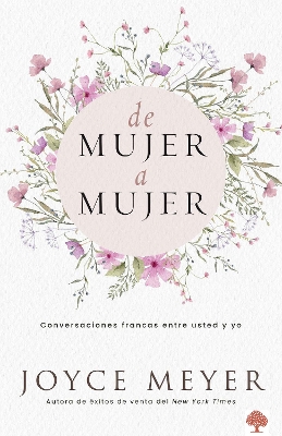 De mujer a mujer: Conversaciones francas entre usted y yo / Woman to Woman: Cand id Conversations from Me to You book