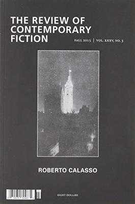 The Review of Contemporary Fiction: Roberto Calasso Issue book